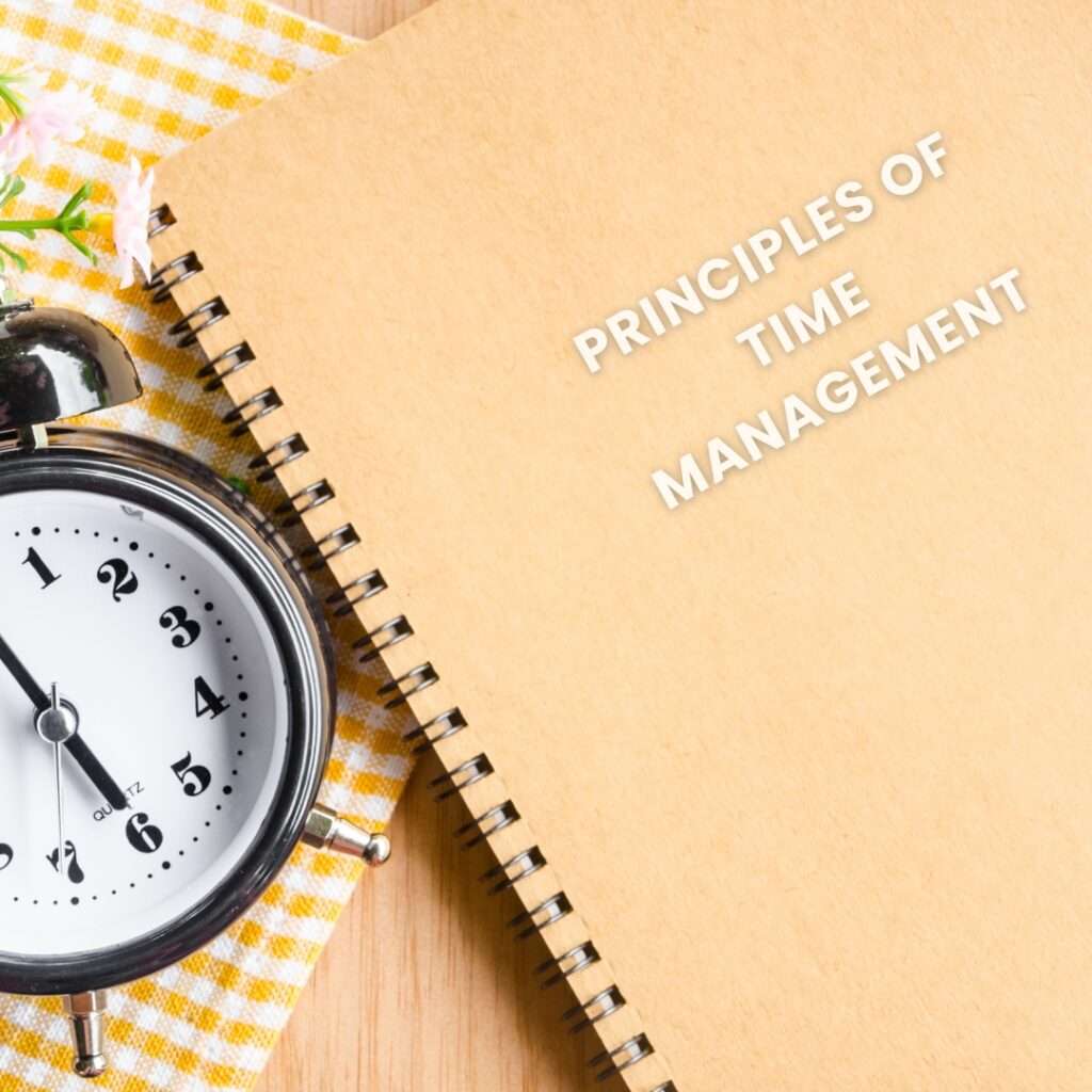 Principles of Time Management

